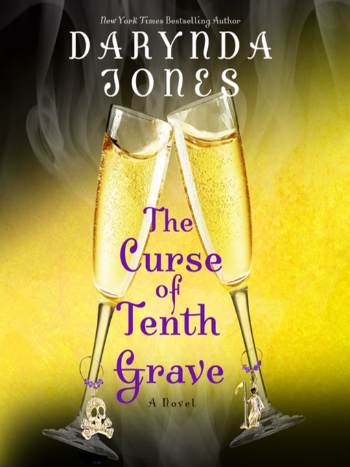 Title details for The Curse of Tenth Grave by Darynda Jones - Wait list
